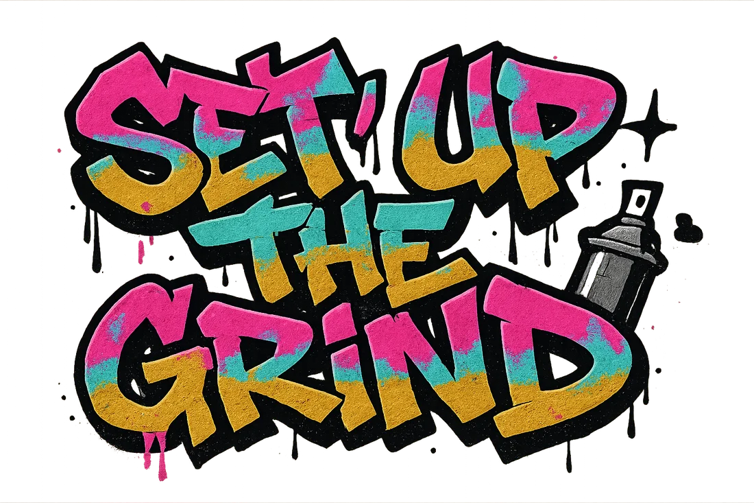 Set Up The Grind